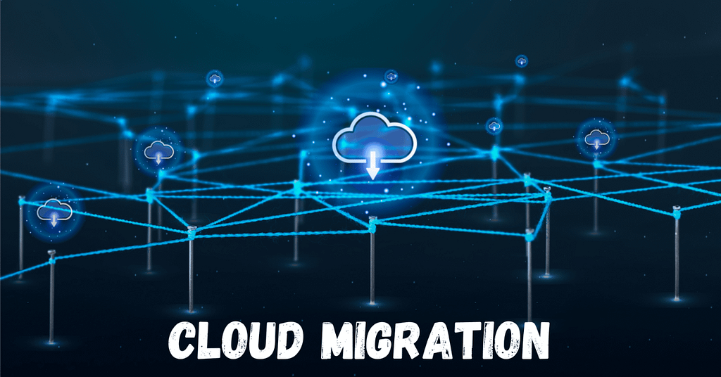 Cloud Migration